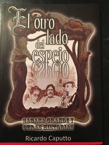 El Otro Lado Del Espejo, Ricardo Capturó, Novela