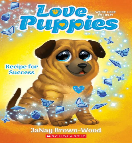 Love Puppies04 Recipe For Success, De Brown Wood Janay. Editorial Scholastic Paperbacks En Inglés, 2023