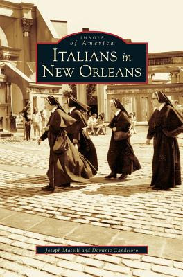 Libro Italians In New Orleans - Candeloro, Dominic