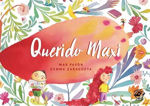 Querido Maxi, De Mar Pavon. Editorial El Pirata, Edición 1 En Español, 2017