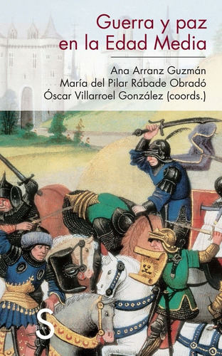 Guzmán Obradó González Guerra y paz en la Edad Media Editorial Sílex