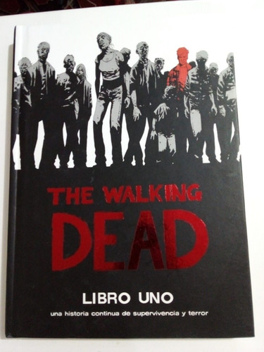 The Walking Dead Libro Uno - Kirkman - Ovni 2016 - T. D