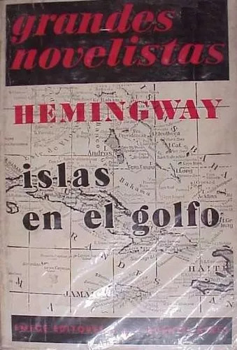 Ernest Hemingway: Islas En El Golfo