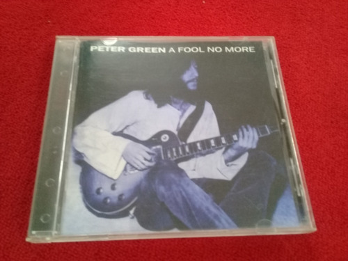 Peter Green  / A Fool No More  / Made In Eu   B13