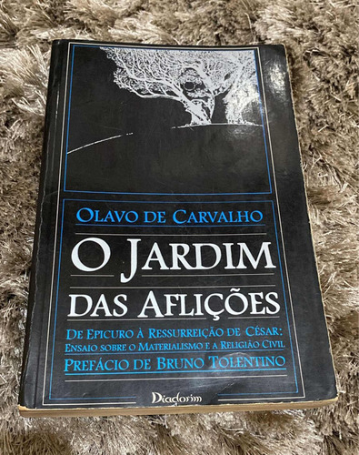 Livro O Jardim Das Aflições 1o Edição - Olavo De Carvalho