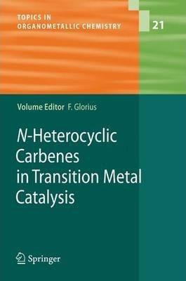 Libro N-heterocyclic Carbenes In Transition Metal Catalys...