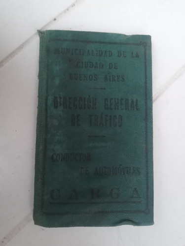 Antiguo Carnet Conductor De Automoviles Carga 1939