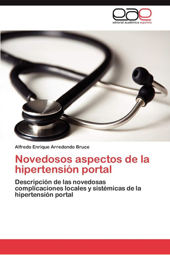 Libro: Novedosos Aspectos De La Hipertensión Portal: Descrip