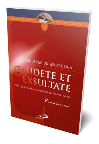 Exhortación Apostólica Gaudete Et Exultate