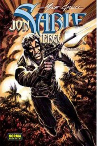 Jon Sable Freelance 3 - Mike Grell - Norma Tapa Dura, De Mike Grell. Editorial Norma