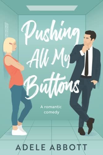 Book : Pushing All My Buttons A Sweet Romantic Comedy -...