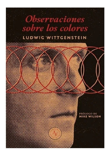 Observaciones Sobre Los Colores - Ludwig Wittgenstein