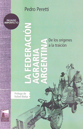 La Federacion Agraria Argentina - Pedro Peretti