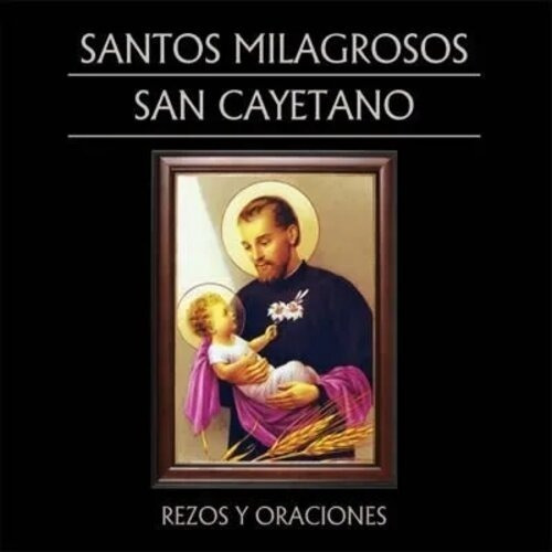 Santos Milagros San Cayetano Cd Nuevo Oraciones