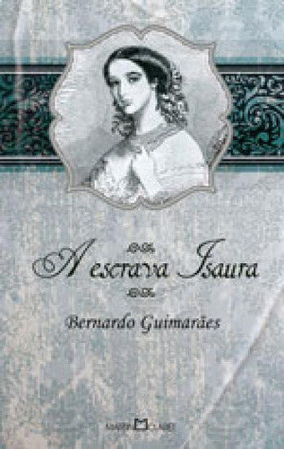 A Escrava Isaura - Vol. 10: Obra-prima De Cada Autor, De Guimarães, Bernardo. Editora Martin Claret, Capa Mole, Edição 5ª Edição - 2012 Em Português