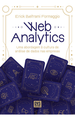Web Analytics, De Formaggio, Erick Beltram. Editorial Dvs Editora, Capa Mole, Edição 1 Em Português, 2024