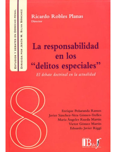 Libro- Responsabilidad En Los Delitos Especiales, La