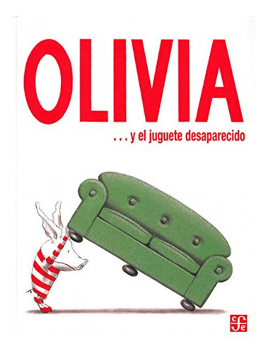 Olivia Y El Juguete Desaparecido Falconer, Ian Fondo Cultura
