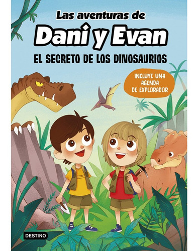 Las Aventuras De Dani Y Evan. El Secreto De Los Dinosaurios