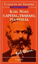 Comprar Capital,trabajo Y Plusvalia - Clasicos De Siempre, De Marx,