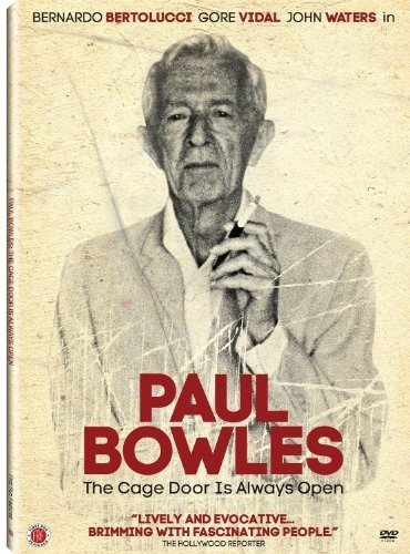 Paul Bowles: La Jaula Puerta Está Siempre Abierta.