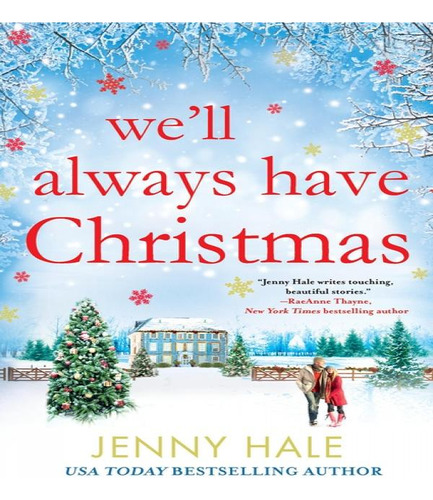 Well Always Have Christmas, De Hale Jenny. Editorial Forever En Inglés, 2024