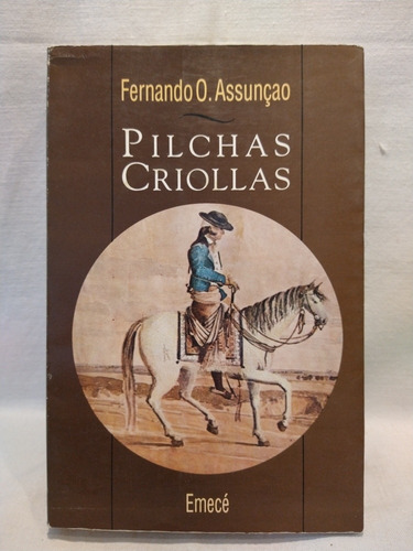 Pilchas Criollas - F. Assumçao - Emecé - B