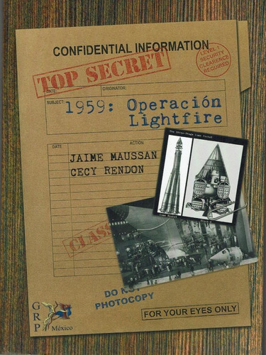 1959: Operación Ligthfire, Jaime Maussan / Cecy Rendón