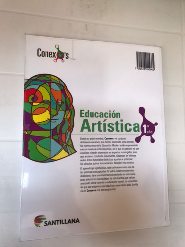 Libro Educación Artística 1er Año Conexos De Santillana (Usado)