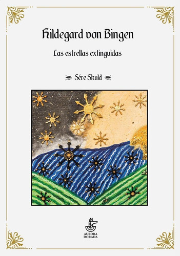 Hildegard Von Bingen Las Estrellas Extinguidas - Skuld,sere