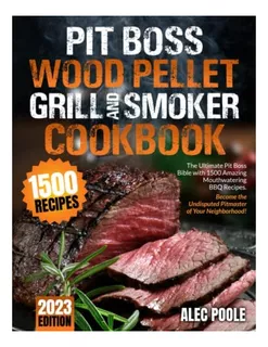 Libro: Pit Boss Wood Pellet Grill And Smoker Cookbook: The U