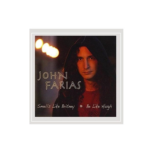 Farias John Smells Like Britney-be Like Hugh Usa Import Cd