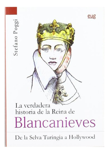 Libro La Verdadera Historia De La Reina De Blancan De Del M