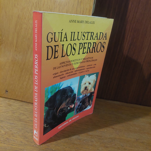 Guía Ilustrada De Los Perros, A. M. Delalix, Vecchi (Usado)