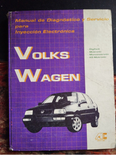 Manual Volks Wagen Diagnóstico Y Servicio Para Inyección