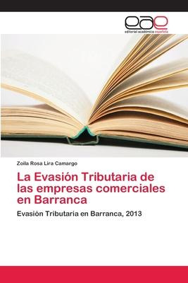 Libro La Evasion Tributaria De Las Empresas Comerciales E...