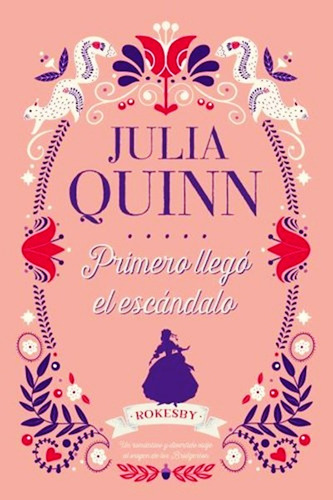 Libro Primero Llego El Escandalo - Julia Quinn