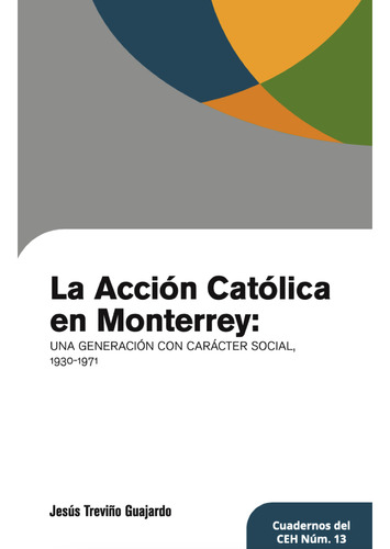 La Accion Catolica En Monterrey - Altexto