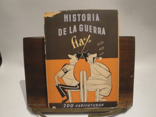 Historia De La Guerra 200 Caricaturas De Flax