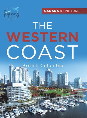 Libro Canada In Pictures: The Western Coast - Volume 5 - ...