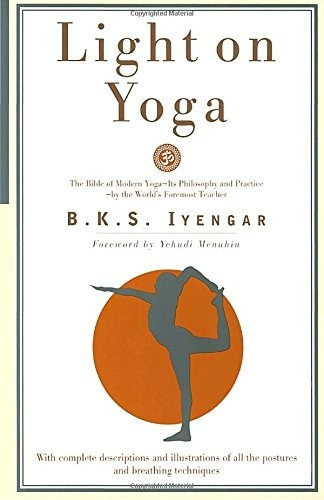 Book : Light On Yoga: The Bible Of Modern Yoga - B. K. S