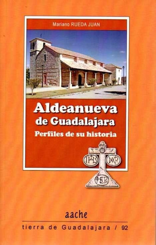 Aldeanuela De Guadalajara - Rueda Juan,mariano