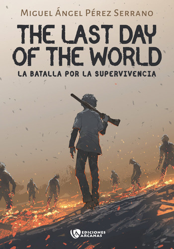 Libro The Last Day Of The World I - Perez Serrano,miguel ...