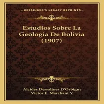 Comprar Libro Estudios Sobre La Geologia De Bolivia (1907) - D'or...