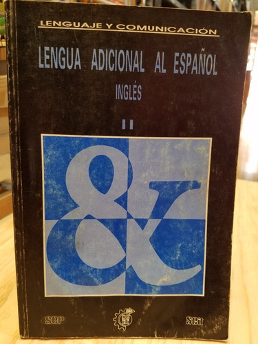 Lengua Adicional Al Español Ingles Ii - Sep Dgeti (Usado)
