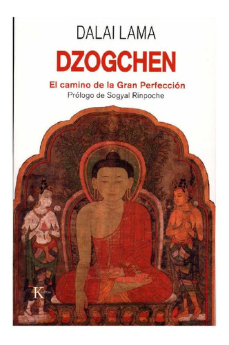 Dzogchen. El Camino De La Gran Perfeccion