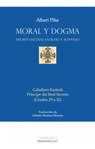 Libro: Moral Y Dogma Del Rito Escocés Antiguo Y Aceptado (ca