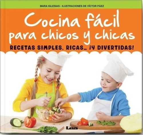 Cocina Facil Para Chicos Y Chicas - Iglesias - Paez