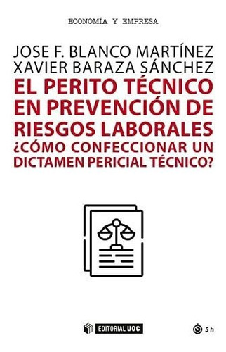 El Perito Tecnico En Prevencion De Riesgos Laborales - Blanc