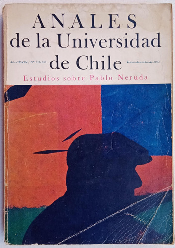 Estudios Sobre Pablo Neruda Anales Universidad De Chile 1971